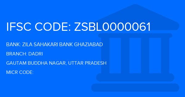 Zila Sahakari Bank Ghaziabad Dadri Branch IFSC Code