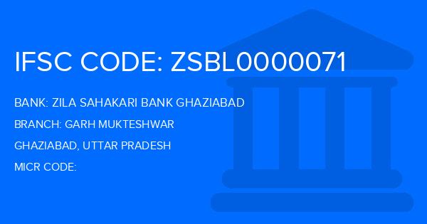 Zila Sahakari Bank Ghaziabad Garh Mukteshwar Branch IFSC Code
