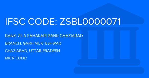 Zila Sahakari Bank Ghaziabad Garh Mukteshwar Branch IFSC Code