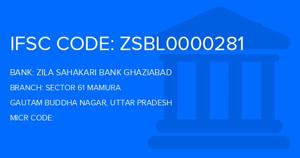 Zila Sahakari Bank Ghaziabad Sector 61 Mamura Branch IFSC Code