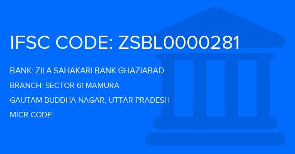 Zila Sahakari Bank Ghaziabad Sector 61 Mamura Branch IFSC Code